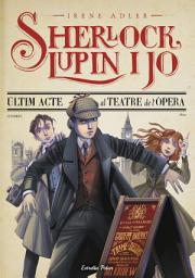 Icon image Últim acte al teatre de l Òpera: Sherlock, Lupin i jo 2