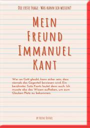 Icon image Mein Freund Immanuel Kant: 2,99€ Buchserie - Die erste Frage: Was kann ich wissen?