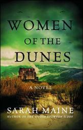 Icon image Women of the Dunes: A Novel