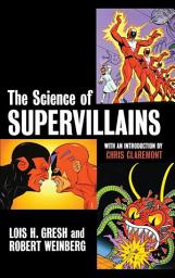 Icon image The Science of Supervillains