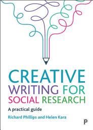 Icon image Creative Writing for Social Research: A Practical Guide
