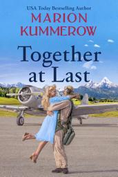 Icon image Together at Last: War Girl Series, Book 10