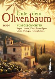 Icon image Unter dem Olivenbaum, Band 01