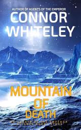 Icon image Mountain of Death: An Agents Of The Emperor Science Fiction Short Story