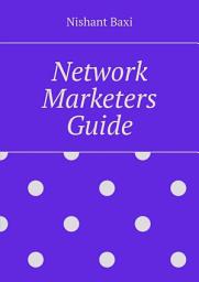 Icon image Network Marketers Guide