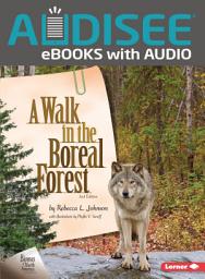 Icon image A Walk in the Boreal Forest, 2nd Edition: Edition 2