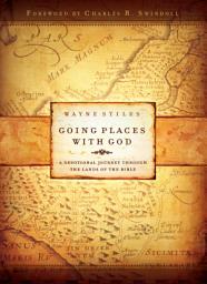 Icon image Going Places with God: A Devotional Journey Through the Lands of the Bible