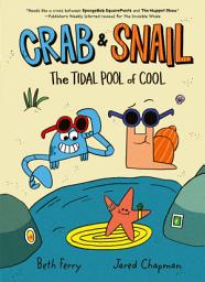 Icon image Crab and Snail: A Graphic Novel