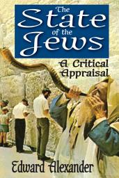 Icon image The State of the Jews: A Critical Appraisal