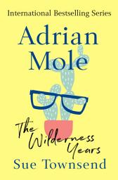 Icon image Adrian Mole: The Wilderness Years