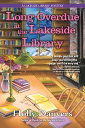 Icon image Long Overdue at the Lakeside Library