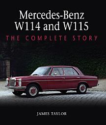 Icon image Mercedes-Benz W114 and W115: The Complete Story