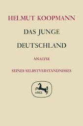 Icon image Das junge Deutschland: Analyse seines Selbstverständnisses