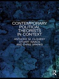 Icon image Contemporary Political Theorists in Context