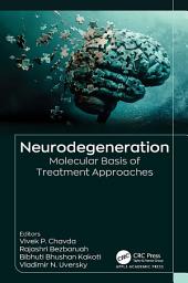 Icon image Neurodegeneration: Molecular Basis of Treatment Approaches