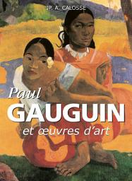 Icon image Paul Gauguin et œuvres d'art