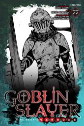 Icon image Goblin Slayer Side Story: Year One, Chapter 77