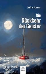 Icon image Die Rückkehr der Geister: Strong Winds Band 3