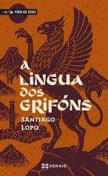 Icon image A lingua dos grifóns: Premio Jules Verne de Literatura Xuvenil 2026