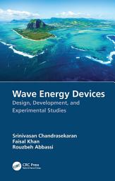 Icon image Wave Energy Devices: Design, Development, and Experimental Studies