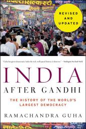 Icon image India After Gandhi: The History of the World's Largest Democracy
