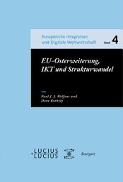 Icon image EU-Osterweiterung, IKT und Strukturwandel