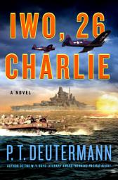 Icon image Iwo, 26 Charlie: A Novel