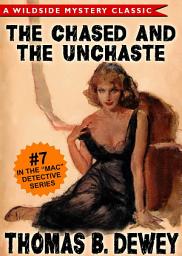 Icon image Mac Detective Series 07: The Case of the Chased and the Unchaste