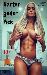 Icon image Harter geiler Fick: Versaute Story