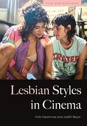 Icon image Lesbian Styles in Cinema