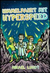 Icon image Himmelfahrt mit Hyperspeed: Erleuchtung in höchsten Sphären