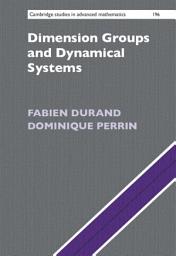 Icon image Dimension Groups and Dynamical Systems: Substitutions, Bratteli Diagrams and Cantor Systems