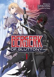 Icon image Berserk of Gluttony (Light Novel)