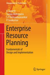 Icon image Enterprise Resource Planning: Fundamentals of Design and Implementation
