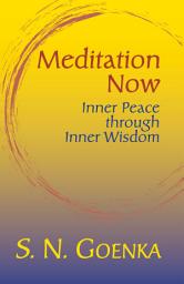 Icon image Meditation Now: Inner Peace through Inner Wisdom