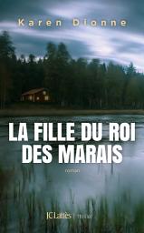 Icon image La fille du roi des marais