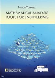 Icon image Mathematical Analysis Tools for Engineering