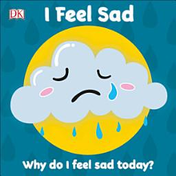 Icon image I Feel Sad: Why do I feel sad today?
