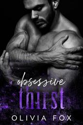 Icon image Obsessive Thirst: Mafia Romance