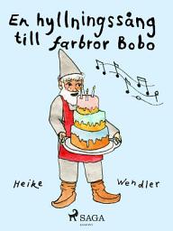 Icon image En hyllningssång till farbror Bobo: Volym 9