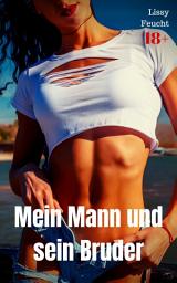 Icon image Mein Mann und sein Bruder: Versaute Story, Ausgabe 2