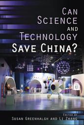 Icon image Can Science and Technology Save China?