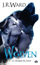 Icon image Wolven, T2 : La Traque du loup