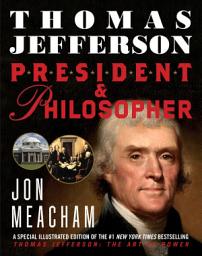Icon image Thomas Jefferson: President and Philosopher
