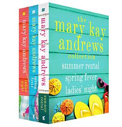 Icon image The Mary Kay Andrews Collection: Summer Rental, Spring Fever, Ladies' Night