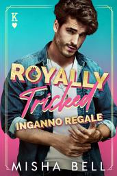 Icon image Royally Tricked – Inganno regale
