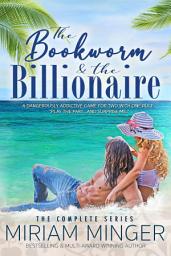 Icon image The Bookworm and the Billionaire: A Steamy Billionaire Contemporary Romance Boxed Set