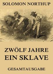 Icon image Zwölf Jahre Ein Sklave: 12 Years A Slave