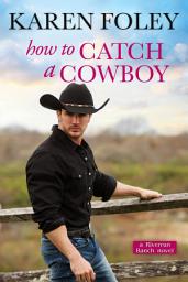 Icon image How to Catch a Cowboy