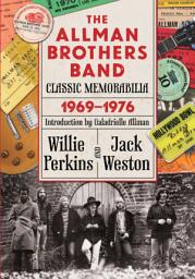 Icon image The Allman Brothers Band Classic Memorabilia, 1969–1976